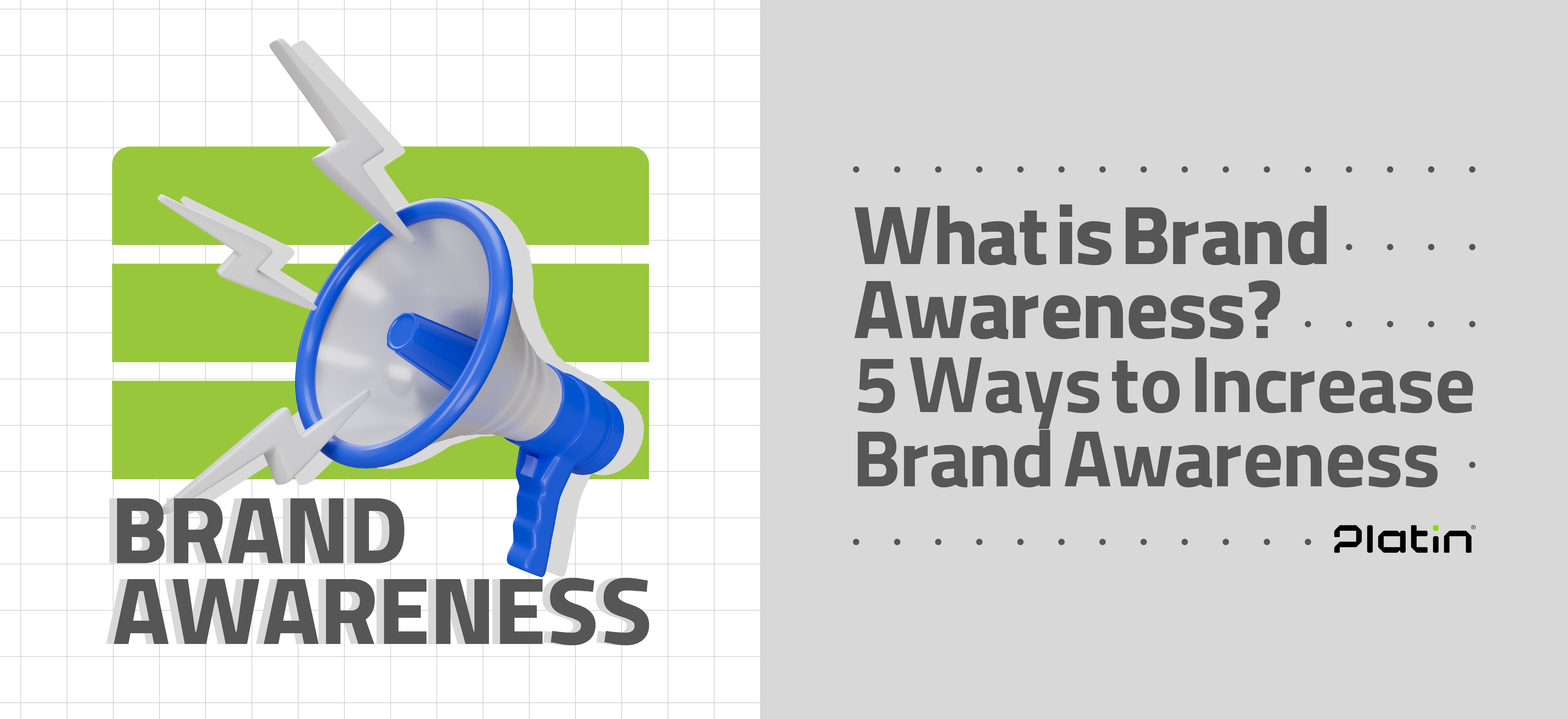 What Is Brand Awareness? 5 Effective Strategies to Increase Brand Awareness
